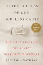 To the Success of Our Hopeless Cause (ISBN: 9780691255583)