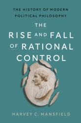 The Rise and Fall of Rational Control (ISBN: 9780674298859)