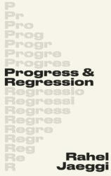 Progress and Regression (ISBN: 9780674298019)