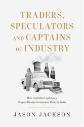 Traders, Speculators, and Captains of Industry (ISBN: 9780674293762)