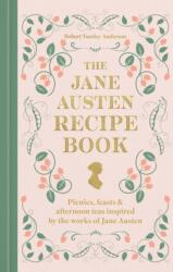 The Jane Austen Recipe Book (ISBN: 9780600639800)
