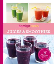Hamlyn Cooks: Juices & Smoothies (ISBN: 9780600639336)