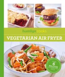Hamlyn Cooks: Vegetarian Air Fryer (ISBN: 9780600639312)