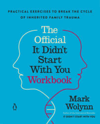 The Official It Didn't Start with You Workbook - WOLYNN MARK (ISBN: 9780593994436)