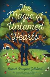The Magic of Untamed Hearts (ISBN: 9780593952481)