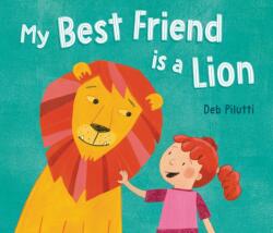 My Best Friend Is a Lion (ISBN: 9780593860137)
