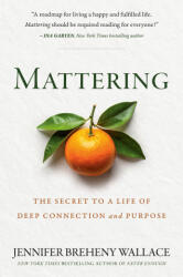Mattering - BREHENY WALLACE JENNIFER (ISBN: 9780593850596)