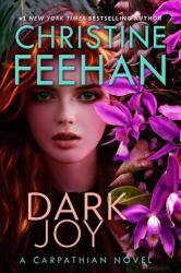Dark Joy - FEEHAN CHRISTINE (ISBN: 9780593819661)