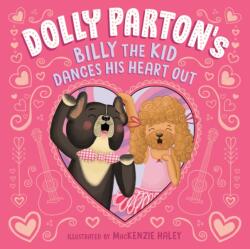 Dolly Parton's Billy the Kid Dances His Heart Out (ISBN: 9780593755020)