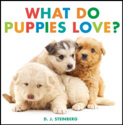 What Do Puppies Love? (ISBN: 9780593754474)