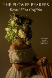 The Flower Bearers - GRIFFITHS RACHEL ELIZA (ISBN: 9780593730201)