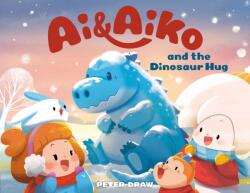Ai & Aiko and the Dinosaur Hug (ISBN: 9780593694527)