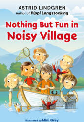 Nothing But Fun in Noisy Village - Mini Grey (ISBN: 9780593694084)