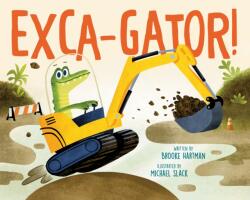 Exca-Gator! (ISBN: 9780593693339)