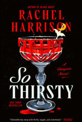 SO THIRSTY - HARRISON RACHEL (ISBN: 9780593642566)