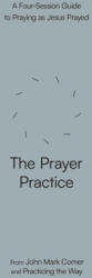 PRAYER PRACTICE | COMER JOHN MARK (ISBN: 9780593603314)