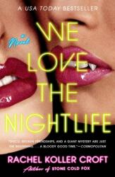 We Love the Nightlife (ISBN: 9780593547540)