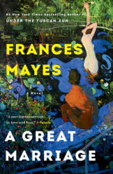 GREAT MARRIAGE | MAYES FRANCES (ISBN: 9780593499009)