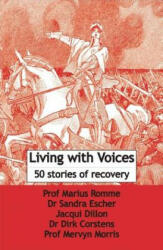 Living with Voices - Marius Romme (2009)