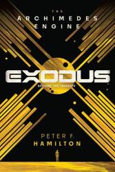 EXODUS THE ARCHIMEDES ENGINE | HAMILTON PETER F (ISBN: 9780593357682)