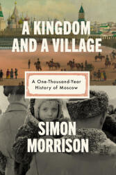A Kingdom and a Village - MORRISON SIMON (ISBN: 9780593318454)