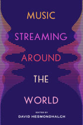 Music Streaming around the World (ISBN: 9780520409057)