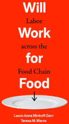 Will Work for Food (ISBN: 9780520391611)