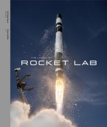 The Launch of Rocket Lab (ISBN: 9780473741228)
