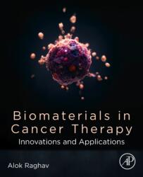 Biomaterials in Cancer Therapy (ISBN: 9780443450709)