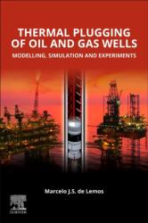 Thermal Plugging of Oil and Gas Wells (ISBN: 9780443447068)