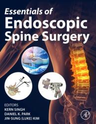 Essentials of Endoscopic Spine Surgery (ISBN: 9780443366284)