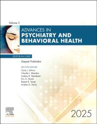 Advances in Psychiatry and Behavioral Health, Volume 5 (ISBN: 9780443346330)