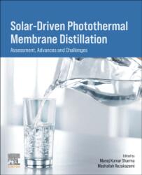 Solar-Driven Photothermal Membrane Distillation (ISBN: 9780443342424)