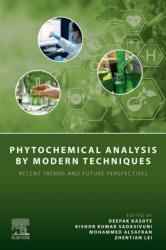 Phytochemical Analysis by Modern Techniques (ISBN: 9780443337109)