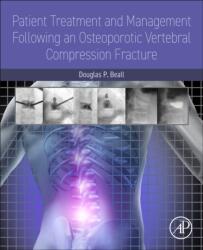 Patient Treatment and Management Following an Osteoporotic Vertebral Compression Fracture (ISBN: 9780443330421)