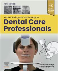 Whaites' Radiography and Radiology for Dental Care Professionals (ISBN: 9780443285189)