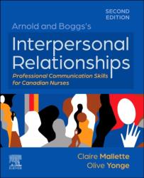 Arnold and Boggs's Interpersonal Relationships: Professional Communication Skills for Canadian Nurses (ISBN: 9780443284502)