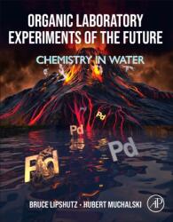 Organic Laboratory Experiments of the Future (ISBN: 9780443239052)