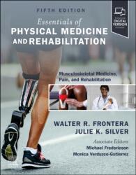 Essentials of Physical Medicine and Rehabilitation (ISBN: 9780443235160)