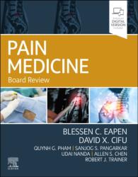 Pain Medicine: Board Review - Blessen C. Eapen, David Cifu (ISBN: 9780443105838)