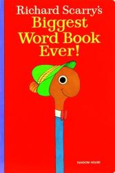 Biggest Word Book Ever - Richard Scarry (ISBN: 9780394873749)