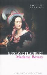 Madame Bovary - Gustave Flaubert (ISBN: 9780007420308)