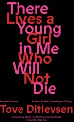 There Lives a Young Girl in Me Who Will Not Die (ISBN: 9780374618018)