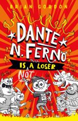 Dante N. Ferno Is Not a Loser - GORDON BRIAN (ISBN: 9780374395018)