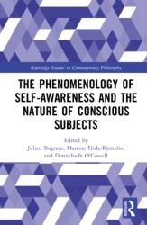 The Phenomenology of Self-Awareness and the Nature of Conscious Subjects (ISBN: 9780367894030)