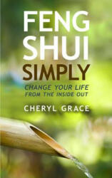 Feng Shui Simply - Cheryl Grace (2013)