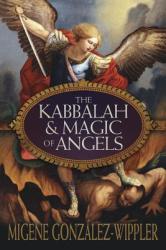 The Kabbalah and Magic of Angels (2013)