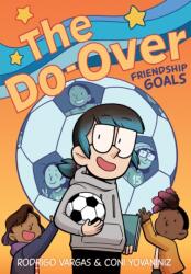 The Do-Over: Friendship Goals (ISBN: 9780358394075)