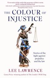 The Colour of Injustice (ISBN: 9780349146713)