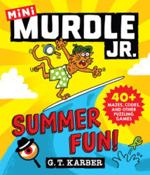 Murdle Jr. : Summer Mini Murdle - KARBER G T (ISBN: 9780316602686)